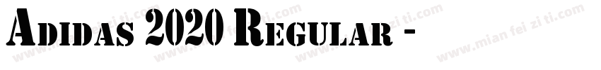 Adidas 2020 Regular】字体转换
